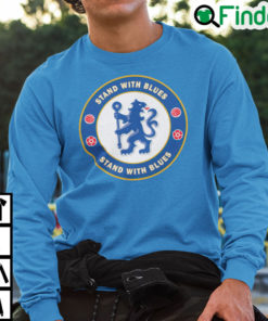 Stand With Blues Shirt Stand With Chelsea Sweatshirt