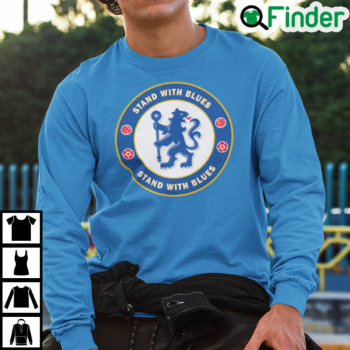 Stand With Blues Shirt Stand With Chelsea Sweatshirt