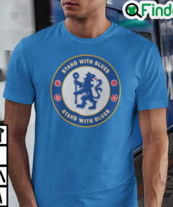 Stand With Blues Shirt Stand With Chelsea Tee