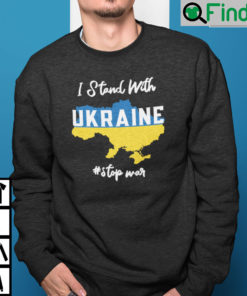 Stand With Ukraine Stop War Sweatshirt