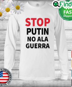 Stop Putin No Ala Guerra Long Sleeve