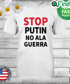 Stop Putin No Ala Guerra T Shirt