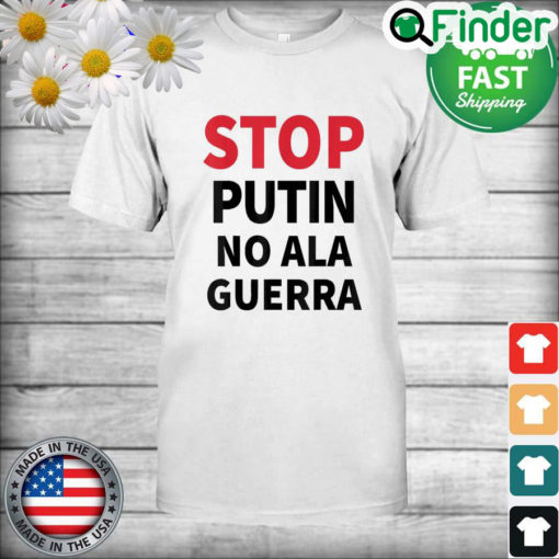 Stop Putin No Ala Guerra T Shirt