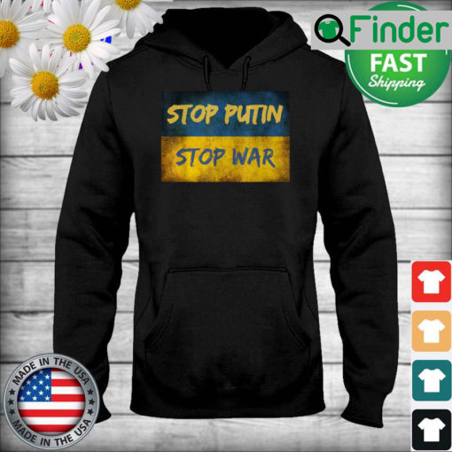 Stop Putin Stop War I Stand With Ukraine Ukrainian Flag Hoodie