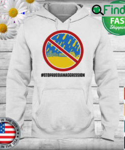 Stop Russian Aggression Support Ukraine Hoodie