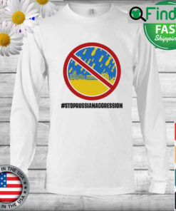 Stop Russian Aggression Support Ukraine Long Sleeve