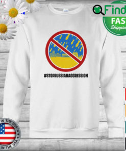 Stop Russian Aggression Support Ukraine Sweatshirt