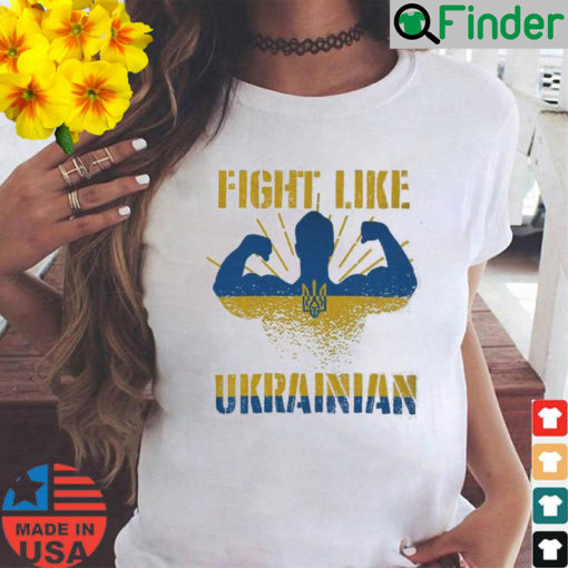 Stop Russian Fight like Ukrainian Stand with Ukraine Fuck Putin T Shirt