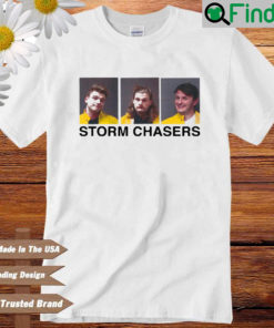 Storm Chasers Shirt