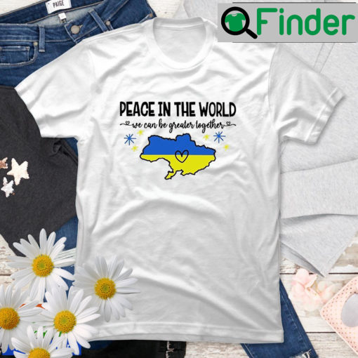 Support Ukraine I Stand With Peace In The World T Shirt