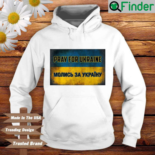 Support Ukraine I Stand With Ukraine Pray For Ukraine Hoodie