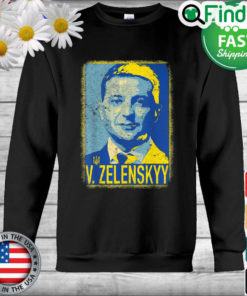 Support Ukraine I Stand With Ukraine Volodymyr Zelensky Sweatshirt