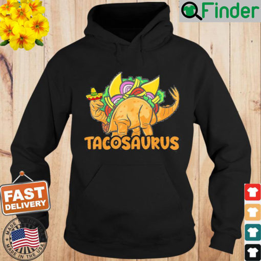 Tacosaurus Cinco de Mayo Taco Dinosaur Mexico Hoodie