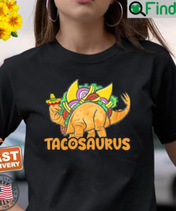 Tacosaurus Cinco de Mayo Taco Dinosaur Mexico T Shirt