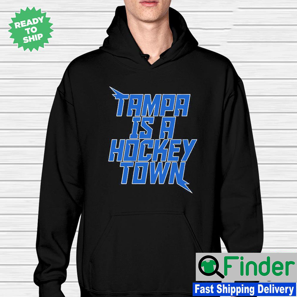 Tampa is a Hockey Town Tampa Bay Hockey Hoodie Tampa is a Hockey Town Tampa Bay Hockey Hoodie