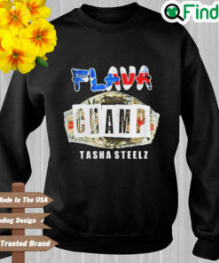 Tasha Steelz Flava Champ Sweatshirt