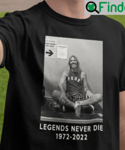 Taylor Hawkins Shirt Foo Fighter Legends Never Die 1972 2022