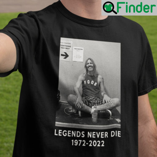 Taylor Hawkins Shirt Foo Fighter Legends Never Die 1972 2022