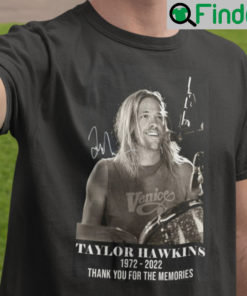 Taylor Hawkins Shirt Foo Fighter Thank You For The Memories 1972 2022