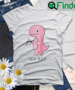 Tea Rex Dinosaur Cartoon Cute Dino Shirt