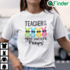 Teacher Of The Most Awesome Peeps Shirt