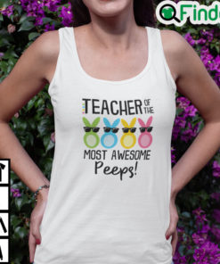 Teacher Of The Most Awesome Peeps Tank Top