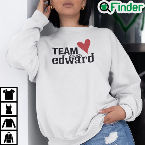 Team Edward Sweatshirt Love Team Edward Twilight