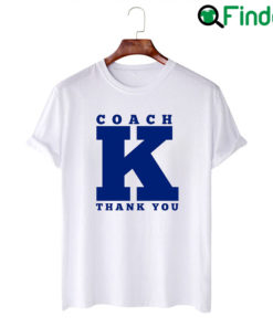 Thank You Coach K Shirt