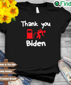 Thank you Biden for gas prices shirt