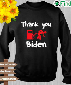 Thank you Biden for gas prices sweatshirt