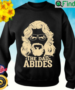 The Dad Abides Sweatshirt