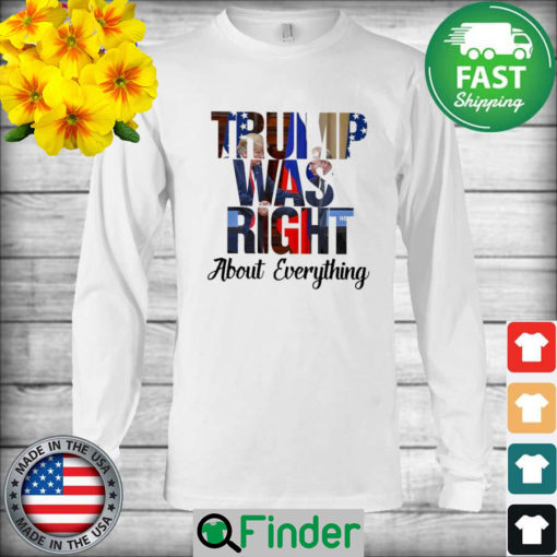 The Donald Trump and Vladimir Putin Trump was right about everything Long Sleeve