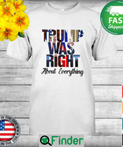 The Donald Trump and Vladimir Putin Trump was right about everything shirt
