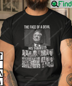 The Face Of A Devil His Subjects T Shirt