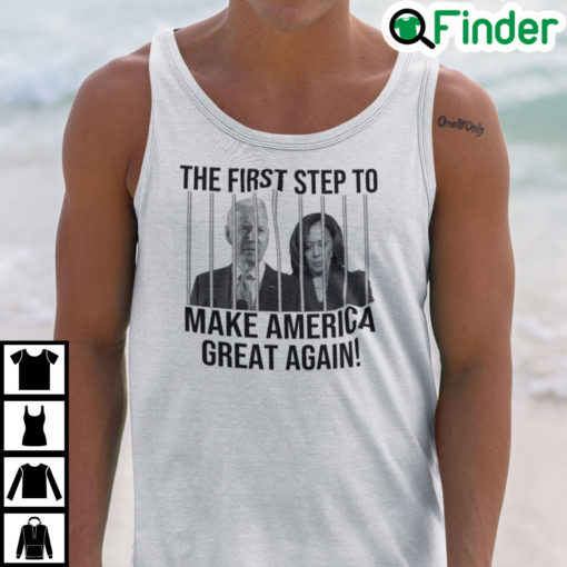 The First Step To Make America Great Again Tank Top