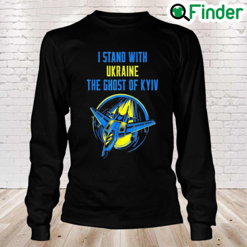 The Ghost Of Kyiv I Stand With Ukraine Long Sleeve