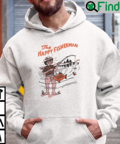 The Happy Fisherman Hoodie