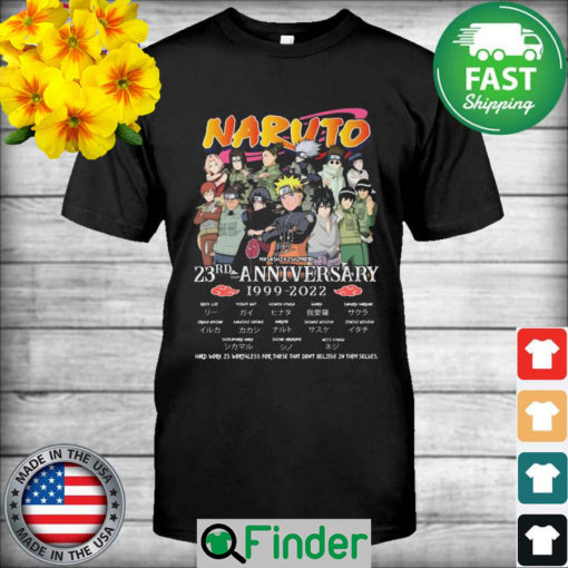 The Naruto 23rd anniversary 1999 2022 heard world 25 worthless for those signatures shirt