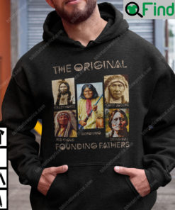 The Original Founding Fathers Native America Hoodie