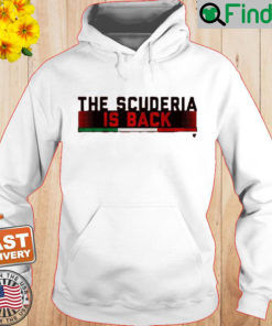 The Scuderia Is Back Racing Hoodie