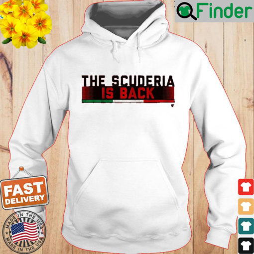 The Scuderia Is Back Racing Hoodie