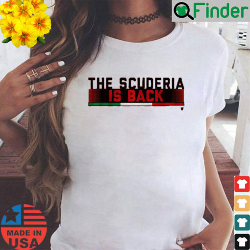 The Scuderia Is Back Racing T Shirt