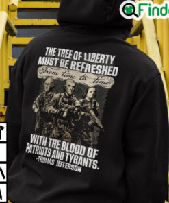 The Tree Of Liberty Must Be Refreshed From Time To Time Hoodie