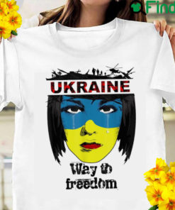 The Way To Freedom Ukraine Flag Ukrainian Girl Peace Ukraine Shirt