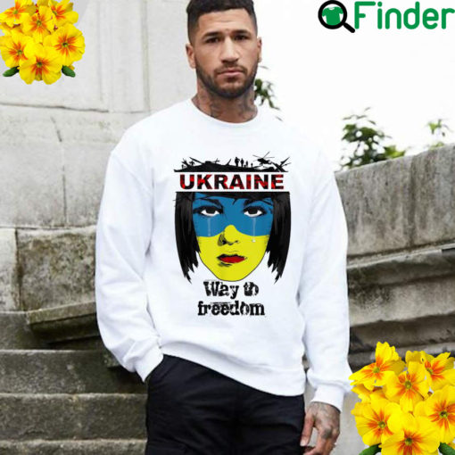 The Way To Freedom Ukraine Flag Ukrainian Girl Peace Ukraine Sweatshirt