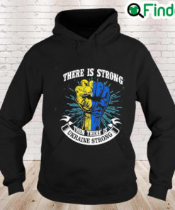 There is Strong then There is Ukraine Strong Peace Ukraine Hoodie