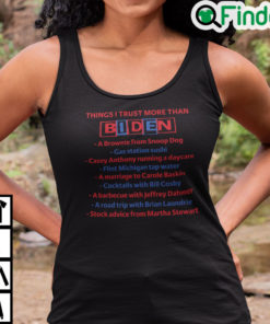 Things I Trust More Than Biden A Brownie From Snoop Dog Shirt