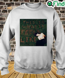 This Is What It Feels Like Cover Sweatshirt