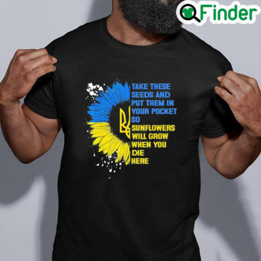 Top Retro Sunflower Ukraine Flag Put These Seeds In Your Pockets Peace Ukraine T Shirt