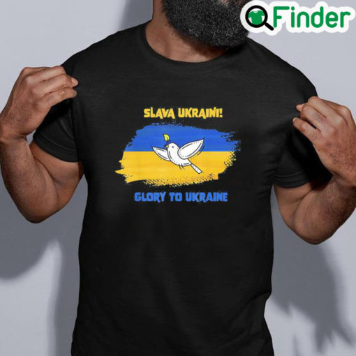 Top Slava Ukraini Glory To Ukraine Ukrainian Flag Peace Dove Save Ukraine Shirt